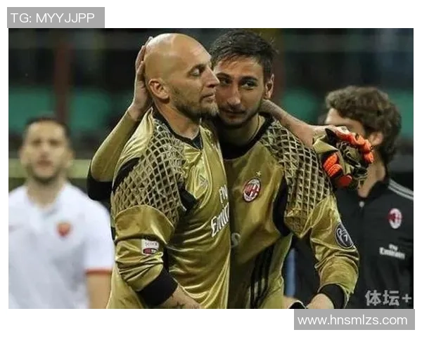 多纳鲁马:从青涩门将到世界顶级守护者的华丽蜕变与荣耀之路 多纳鲁马:从青涩门将到世界顶级守护者的华丽蜕变与荣耀之路