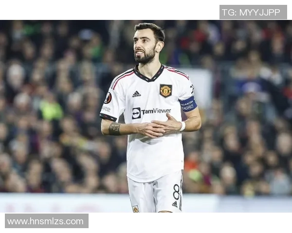 布鲁诺费尔南德斯:从球场新星到曼联中场核心的成长之路 布鲁诺费尔南德斯:从球场新星到曼联中场核心的成长之路